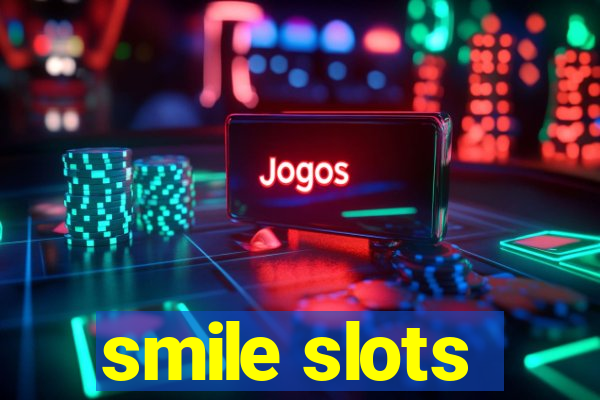 smile slots